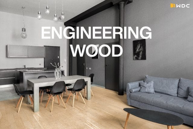 Engineering Wood พื้นไม้ดูแลง่าย
